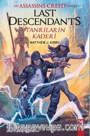 An Assasin's Creed Serisi Last Descendants Tanrıların Kaderi