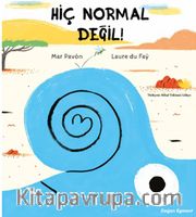 Hiç Normal Değil!