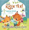 Kırmızı Küçük Tilki Ağabey Olmak Kolay Değildir