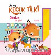 Kırmızı Küçük Tilki Okulun İlk Günü