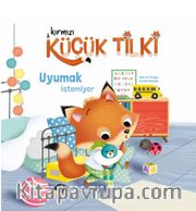 Kırmızı Küçük Tilki Uyumak İstemiyor