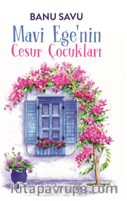 Mavi Ege'nin Cesur Çocukları