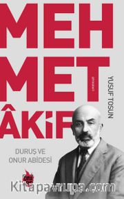 Duruş ve Onur Abidesi Mehmet Akif