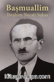 Başmuallim İbrahim Necati Sukas