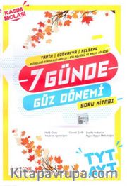 TYT AYT Tarih Coğrafya Felsefe 7 Günde Güz Dönemi Soru Kitabı
