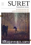Suret Psikokültürel Analiz Sayı:11 Kahramanlar - Anti-Kahramanlar