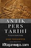 Antik Pers Tarihi & Ön Asya’nın Kadim Krallığı
