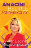 Amacını Belirle Sonrası Kolay