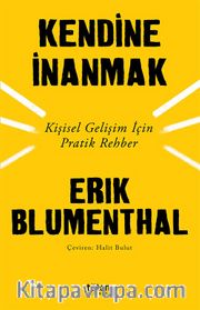 Kendine İnanmak <br /> Kişisel Gelişim İçin Pratik Rehber