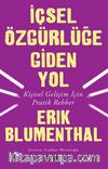 İçsel Özgürlüğe Giden Yol & Kişisel Gelişim İçin Pratik Rehber