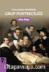 Hollanda Resminde Grup Portreciliği