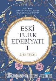 Eski Türk Edebiyatı 1 (12-15. Yüzyıl)