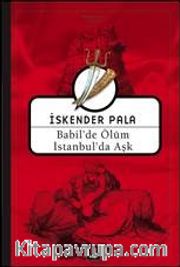 Babil'de Ölüm İstanbul'da Aşk