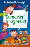 Bizim Okul Bi' Acayip 15 / Kemerleri Sıkıyoruz!