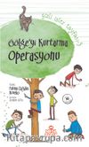 Gölgeyi Kurtarma Operasyonu / Gizli İşler Tayfası 3