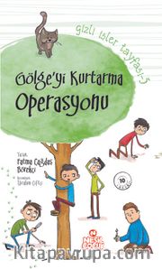 Gölgeyi Kurtarma Operasyonu / Gizli İşler Tayfası 3