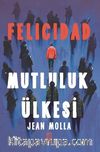 Felicidad: Mutluluk Ülkesi