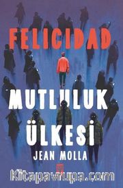 Felicidad: Mutluluk Ülkesi