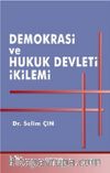 Demokrasi ve Hukuk Devleti İkilemi