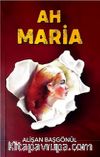 Ah Maria
