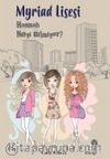 Myriad Lisesi & Hannah Neyi Bilmiyor?