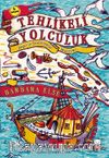 Tehlikeli Yolculuk & Jasper'in Denizlerdeki Macerası