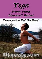 Yoga <br /> Prana Vidya Biyoenerji Bilimi