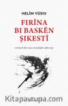 Firina bi Basken Şikesti
