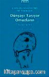 Dünyayı Taşıyor Omuzların / Seçme Şiirler