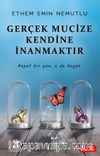 Gerçek Mucize Kendine İnanmaktır