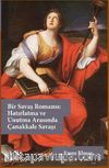 Bir Savaş Romansı: Hatırlatma ve Unutma Arasında Çanakkale Savaşı