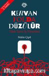 Kervan Yolda Düzülür & Türk Tarzı İş Yönetimi 