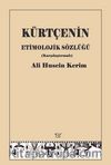 Kürtçenin Etimolojik Sözlüğü (Karşılaştırmalı