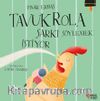 Tavuk Rola Şarkı Söylemek İstiyor