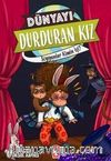 Dünyayı Durduran Kız - Soygunlar Kimin İşi