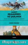 Hazreti Muhammed ve Şarlman & İslam Fetihleri ve Ortaçağ Batı Uygarlığı