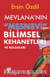 Mevlana’nın Mesnevi’deki Bilimsel Kehanetleri ve Bulguları