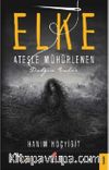 Elke & Ateşle Mühürlenen