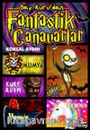Bay Kuru'dan Fantastik Canavarlar