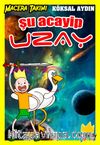 Şu Acayip Uzay