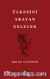 Ülkesini Arayan Gelecek