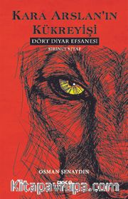 Kara Arslan'in Kükreyişi <br /> Dört Diyar Efsanesi 1. Kitap