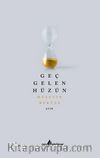 Geç Gelen Hüzün