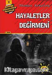 Hayaletler Değirmeni / Dört Kafadar Takımı