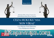 Ceza Hukukunda Son Viraj
