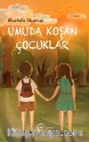 Umuda Koşan Çocuklar