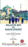 Felatun Bey ile Rakım Efendi (Sadeleştirilmiş, İnceleme, Tam Metin)