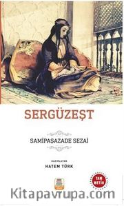 Sergüzeşt (Sadeleştirilmiş, İnceleme, Tam Metin)