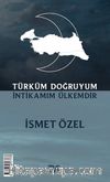 Türküm Doğruyum İntikamım Ülkemdir