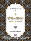 Güzel Ahlak & Huy Gönül Karakter Mizaç Hikmet ve Sırları Sohbetler 1